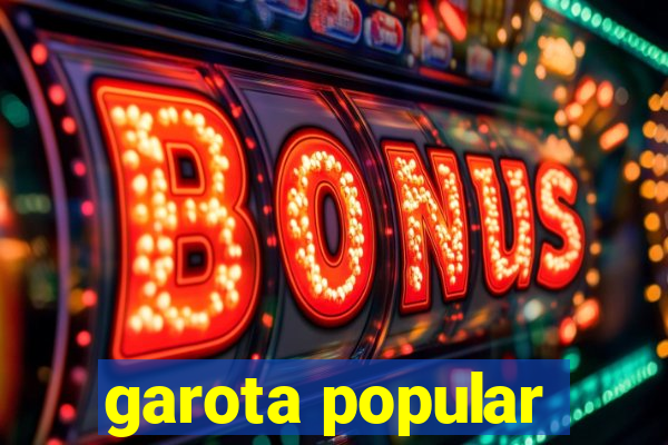 garota popular